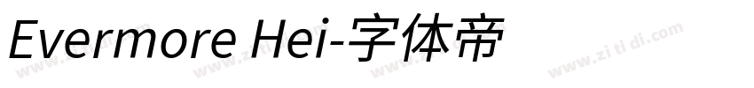 Evermore Hei字体转换